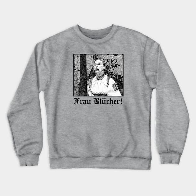 Frau Blücher! - Black Crewneck Sweatshirt by BigOrangeShirtShop